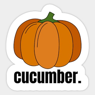 Cucumber Meme Shirt, Pumpkin Meme Shirt, Oddly Specific Shirt, Funny Meme Shirt, Dank Meme Shirt, Parody Shirt, Graphic Meme Shirt Sticker